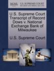 Image for U.S. Supreme Court Transcript of Record Dows V. National Exchange Bank of Milwaukee