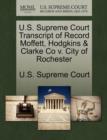 Image for U.S. Supreme Court Transcript of Record Moffett, Hodgkins &amp; Clarke Co V. City of Rochester