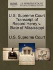 Image for U.S. Supreme Court Transcript of Record Henry V. State of Mississippi