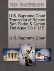Image for U.S. Supreme Court Transcript of Record San Pedro &amp; Canon del Agua Co V. U S