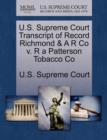 Image for U.S. Supreme Court Transcript of Record Richmond &amp; A R Co V. R a Patterson Tobacco Co