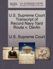 Image for U.S. Supreme Court Transcript of Record Navy Yard Route V. Devlin