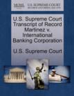 Image for U.S. Supreme Court Transcript of Record Martinez V. International Banking Corporation