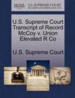 Image for U.S. Supreme Court Transcript of Record McCoy V. Union Elevated R Co