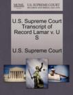 Image for U.S. Supreme Court Transcript of Record Lamar V. U S