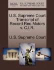 Image for U.S. Supreme Court Transcript of Record Reo Motors V. C.I.R.