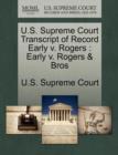 Image for U.S. Supreme Court Transcript of Record Early V. Rogers : Early V. Rogers &amp; Bros