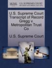 Image for U.S. Supreme Court Transcript of Record Gregg V. Metropolitan Trust Co