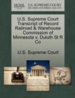 Image for U.S. Supreme Court Transcript of Record Railroad &amp; Warehouse Commission of Minnesota V. Duluth St R Co