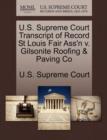 Image for U.S. Supreme Court Transcript of Record St Louis Fair Ass&#39;n V. Gilsonite Roofing &amp; Paving Co