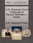 Image for U.S. Supreme Court Transcript of Record Terlinden V. Ames