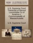 Image for U.S. Supreme Court Transcript of Record Locomobile Co of America V. Commonwealth of Massachusetts