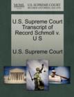 Image for U.S. Supreme Court Transcript of Record Schmoll V. U S