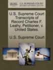 Image for U.S. Supreme Court Transcripts of Record Charles F. Leahy, Petitioner, V. United States.