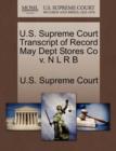 Image for U.S. Supreme Court Transcript of Record May Dept Stores Co V. N L R B