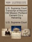 Image for U.S. Supreme Court Transcript of Record Old Mission Portland Cement Co V. Helvering