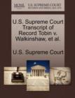 Image for U.S. Supreme Court Transcript of Record Tobin V. Walkinshaw, et al.
