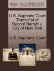 Image for U.S. Supreme Court Transcript of Record Barrett V. City of New York