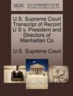 Image for U.S. Supreme Court Transcript of Record U S V. President and Directors of Manhattan Co