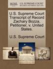 Image for U.S. Supreme Court Transcript of Record Zachary Bozza, Petitioner, V. United States.