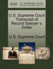 Image for U.S. Supreme Court Transcript of Record Sawyer V. Dollar