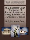 Image for U.S. Supreme Court Transcripts of Record Jungersen V. Ostby &amp; Barton Co.; Jungersen V. Baden