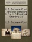 Image for U.S. Supreme Court Transcript of Record U S V. U S Fidelity &amp; Guaranty Co
