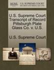 Image for U.S. Supreme Court Transcript of Record Pittsburgh Plate Glass Co. V. U.S.