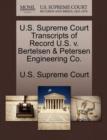 Image for U.S. Supreme Court Transcripts of Record U.S. V. Bertelsen &amp; Petersen Engineering Co.