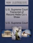 Image for U.S. Supreme Court Transcript of Record Hebe Co V. Shaw