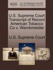 Image for U.S. Supreme Court Transcript of Record American Tobacco Co V. Werckmeister