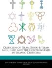 Image for Criticism of Islam Book 4 : Islam and Jihad and the Controversies in Islamic Criticism