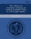 Image for The Effects of Resistance Training on Resting Metabolic Rates in Overweight Adults