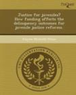 Image for Justice for Juveniles? How Funding Affects the Delinquency Outcomes for Juvenile Justice Reforms