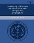 Image for Inhabiting Indianness: Us Colonialism and Indigenous Geographies