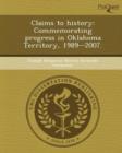 Image for Claims to History: Commemorating Progress in Oklahoma Territory