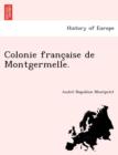 Image for Colonie franc aise de Montgermelle.