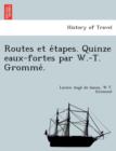 Image for Routes Et E Tapes. Quinze Eaux-Fortes Par W.-T. Gromme .