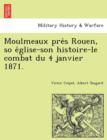 Image for Moulmeaux Pre S Rouen, So E Glise-Son Histoire-Le Combat Du 4 Janvier 1871.