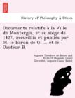 Image for Documents Relatifs   La Ville de Montargis, Et Au Si ge de 1427, Recueillis Et Publi s Par M. Le Baron de G. ... Et Le Docteur B.