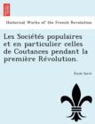 Image for Les Societes Populaires Et En Particulier Celles de Coutances Pendant La Premiere Revolution.