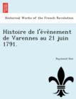 Image for Histoire de L&#39;e Ve Nement de Varennes Au 21 Juin 1791.