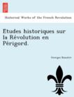 Image for E Tudes Historiques Sur La Re Volution En Pe Rigord.