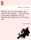 Image for Notice Sur Le Cartulaire Du Comt de R Thel ... Extrait de L&#39;Annuaire-Bulletin de La Soci T de L&#39;Histoire de France, Etc.