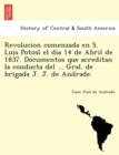 Image for Revolucion comenzada en S. Luis Potosi´ el dia 14 de Abril de 1837. Documentos que acreditan la conducta del ... Gral. de brigada J. J. de Andrade.