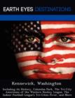 Image for Kennewick, Washington : Including Its History, Columbia Park, the Tri-City Americans of the Western Hockey League, the Indoor Football League&#39;s Tri-Cities Fever, and More
