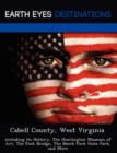 Image for Cabell County, West Virginia : Including Its History, the Huntington Museum of Art, the Pink Bridge, the Beech Fork State Park, and More