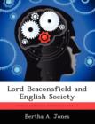 Image for Lord Beaconsfield and English Society