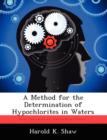 Image for A Method for the Determination of Hypochlorites in Waters