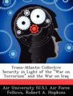 Image for Trans-Atlantic Collective Security in Light of the War on Terrorism and the War on Iraq
